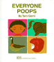 A wonderful book with a basic message--we all eat, so we all must poop--in a form that is humorous and informative.